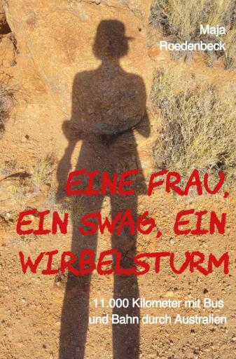 Portada del libro «Eine Frau, ein Swag, ein Wirbelsturm», de Maja Roedenbeck Schäfer