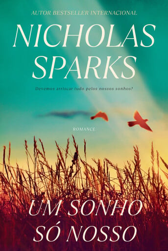 Portada del libro «Um Sonho Só Nosso», de Nicholas Sparks