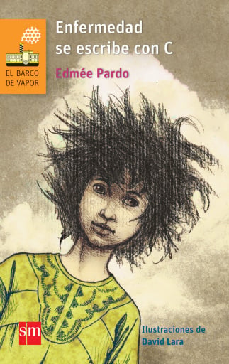 Portada del libro «Enfermedad se escribe con C», de Edmée Pardo