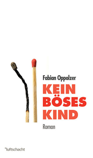 Portada del libro «Kein böses Kind», de Fabian Oppolzer
