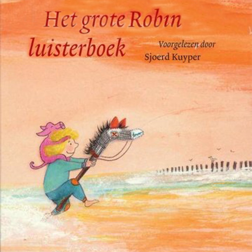 Portada del audiolibro «Het grote Robin luisterboek», de Sjoerd Kuyper