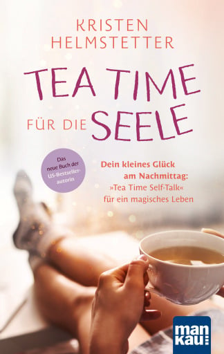 Portada del libro «Tea Time für die Seele», de Kristen Helmstetter