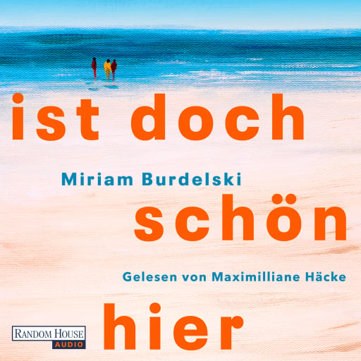Portada del audiolibro «Ist doch schön hier», de Miriam Burdelski