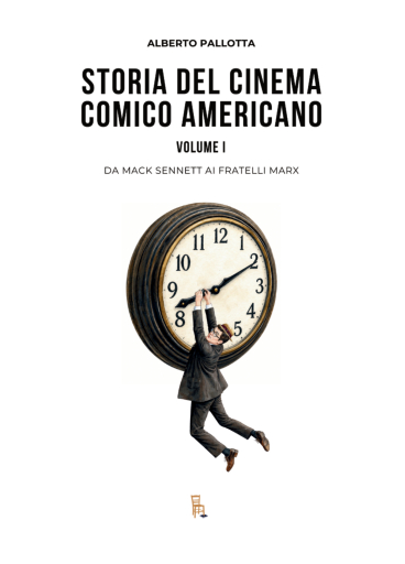 Portada del libro «Storia del cinema comico americano. Volume 1», de Alberto Pallotta