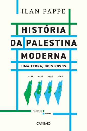 História da Palestina Moderna - Uma Terra, Dois Povos