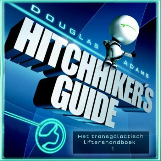 Portada del audiolibro «Hitchhiker's guide 1: Het transgalactisch liftershandboek», de Douglas Adams