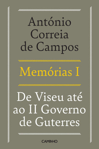 Memórias I - De Viseu até ao II Governo de Guterres