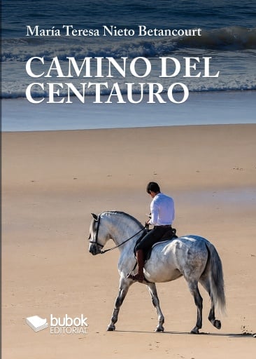 Portada del libro «Camino del centauro», de María Teresa Nieto Betancourt