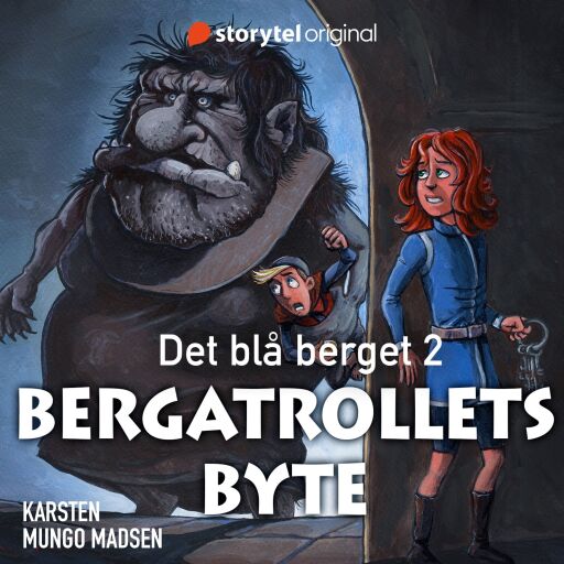 Portada del audiolibro «Det blå berget: Bergatrollets byte», de Karsten Mungo Madsen