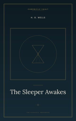 Portada del libro «The Sleeper Awakes», de H. G. Wells