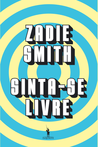 Portada del libro «Sinta-Se Livre», de Zadie Smith