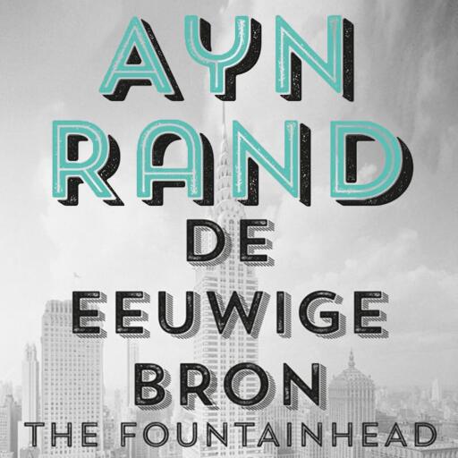 Portada del audiolibro «De eeuwige bron», de Ayn Rand