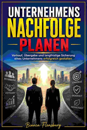 Portada del libro «Unternehmensnachfolge planen», de Bianca Flensburg