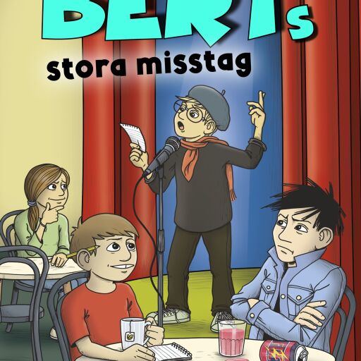 Portada del libro «Berts stora misstag», de Sören Olsson, Anders Jacobsson