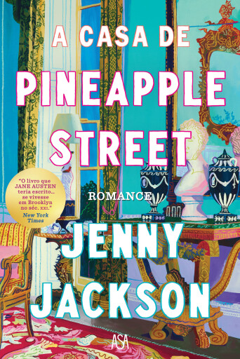Portada del libro «A Casa de Pineapple Street», de Jenny Jackson