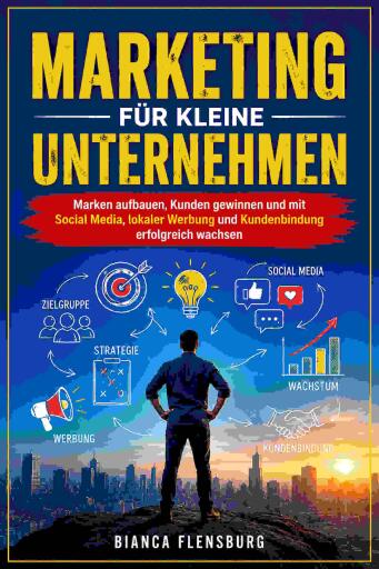 Portada del libro «Marketing für kleine Unternehmen», de Bianca Flensburg