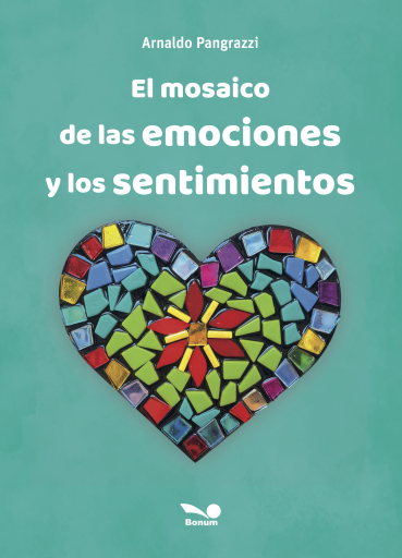 Portada del libro «El mosaico de las emociones y los sentimientos», de Arnaldo Pangrazzi