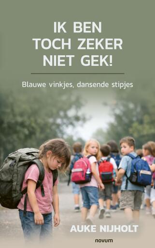 Portada del libro «Ik ben toch zeker niet gek!», de Auke Nijholt
