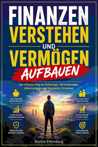 Portada del libro «Finanzen verstehen und Vermögen aufbauen», de Bianca Flensburg