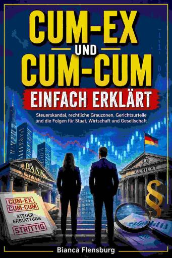 Portada del libro «Cum-Ex und Cum-Cum einfach erklärt», de Bianca Flensburg
