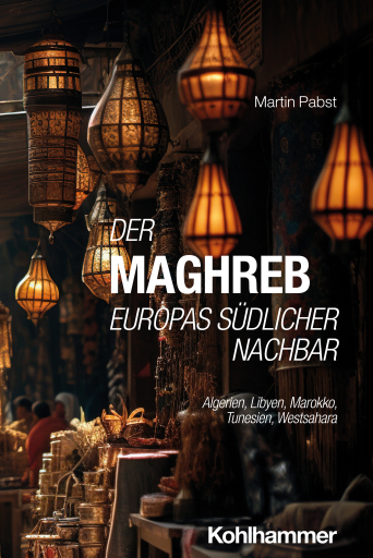 Portada del libro «Der Maghreb: Europas südlicher Nachbar», de Martin Pabst