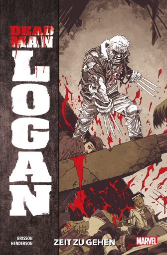 Portada del libro «Dead Man Logan 1 - Zeit zu gehen», de Ed Brisson