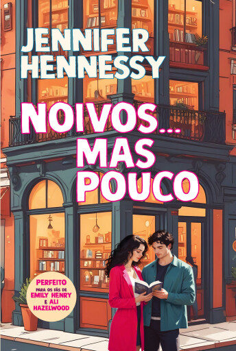 Portada del libro «Noivos... Mas Pouco», de Jennifer Hennessy