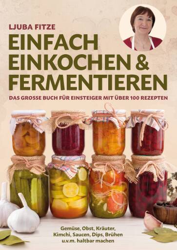 Portada del libro «Einfach einkochen & fermentieren», de Ljuba Fitze