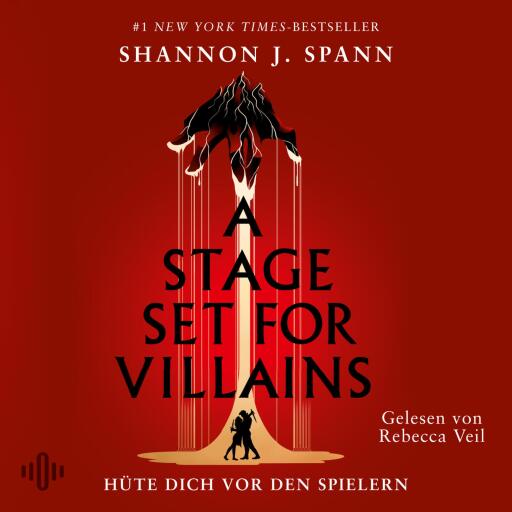 Portada del audiolibro «A Stage set for Villains (A Stage set for Villains Dilogie, Bd. 1)», de Shannon J. Spann