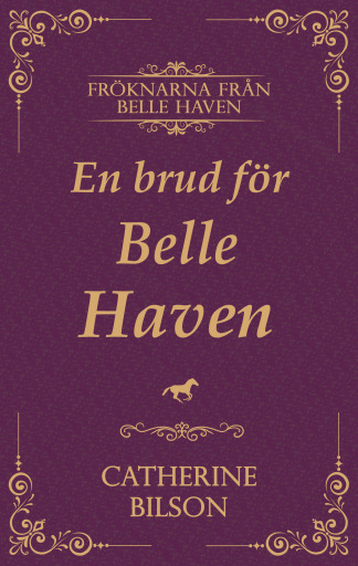 Portada del libro «En brud för Belle Haven», de Catherine Bilson