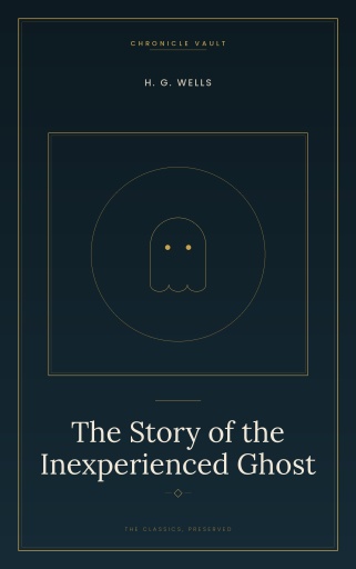 Portada del libro «The Story of the Inexperienced Ghost», de H. G. Wells