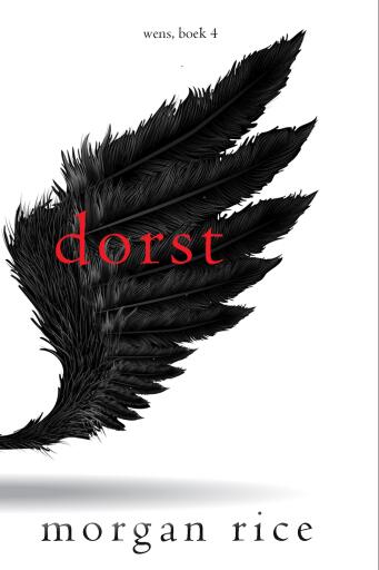Portada del libro «Dorst (Wens, Boek Vier)», de Morgan Rice