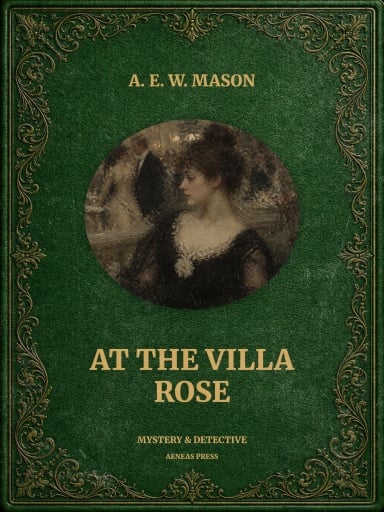 Portada del libro «At the Villa Rose», de A. E. W. Mason