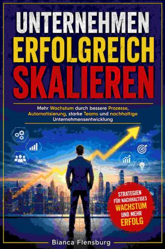 Portada del libro «Unternehmen erfolgreich skalieren», de Bianca Flensburg