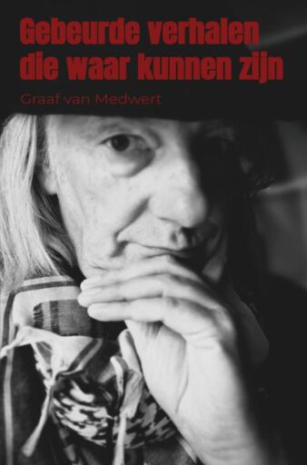 Gebeurde verhalen die waar kunnen zijn