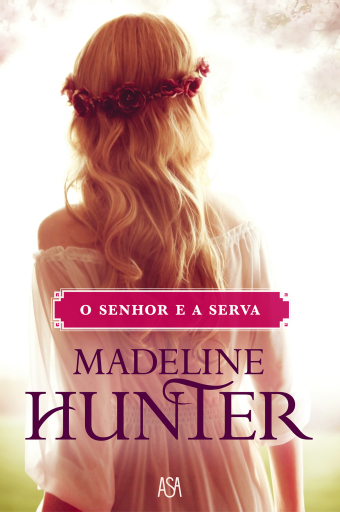 Portada del libro «O Senhor e a Serva», de Madeline Hunter
