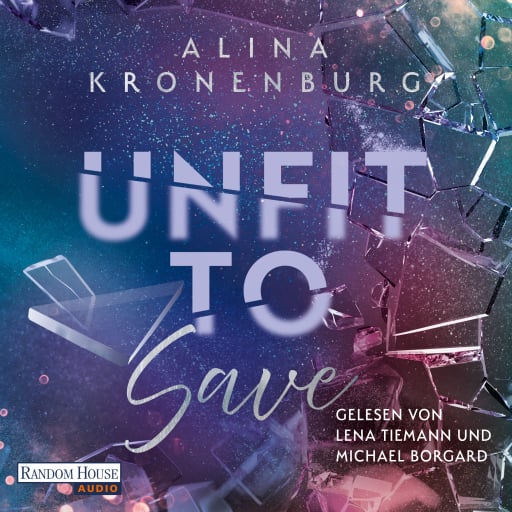 Portada del audiolibro «Unfit to Save», de Alina Kronenburg