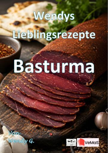 Portada del libro «Wendys Lieblingsrezepte - Basturma», de Wendy G.