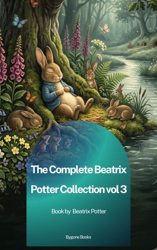 Portada del libro «The Complete Beatrix Potter Collection vol 3», de Beatrix Potter