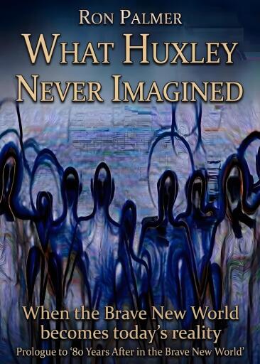 What Huxley never imagined