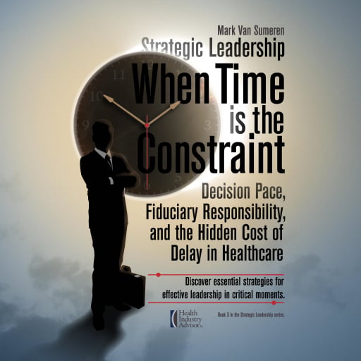 Portada del audiolibro «Strategic Leadership When Time Is the Constraint», de Mark Van Sumeren