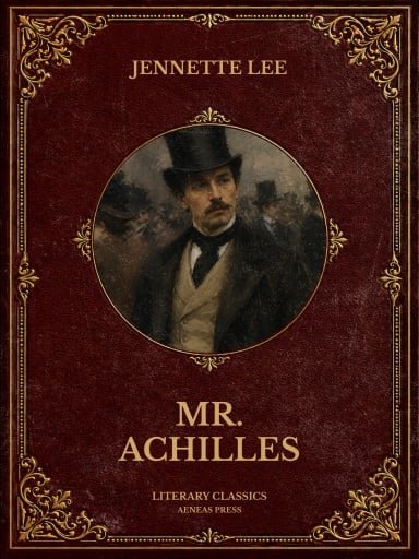 Portada del libro «Mr. Achilles», de Jennette Lee