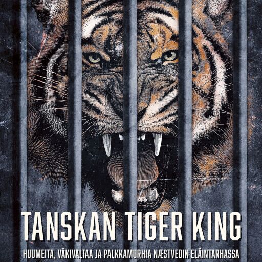 Portada del libro «Tanskan Tiger King», de Sebastian Richelsen