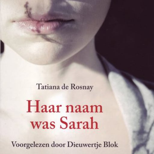 Portada del audiolibro «Haar naam was Sarah», de Tatiana de Rosnay