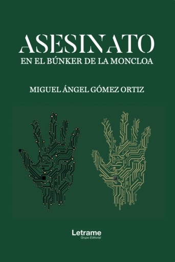 Asesinato en el búnker de la Moncloa