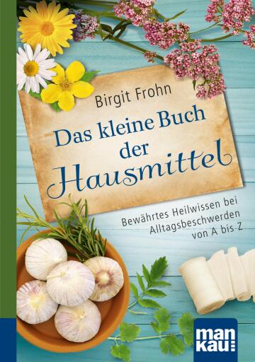 Portada del libro «Das kleine Buch der Hausmittel. Kompakt-Ratgeber»