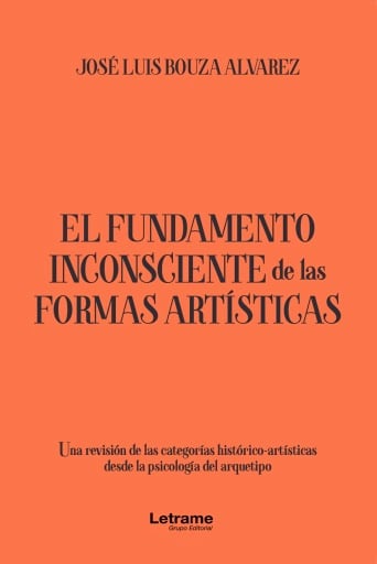 El fundamento inconsciente de las formas artísticas