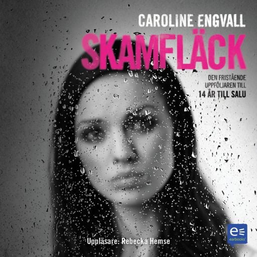 Portada del audiolibro «Skamfläck», de Caroline Engvall