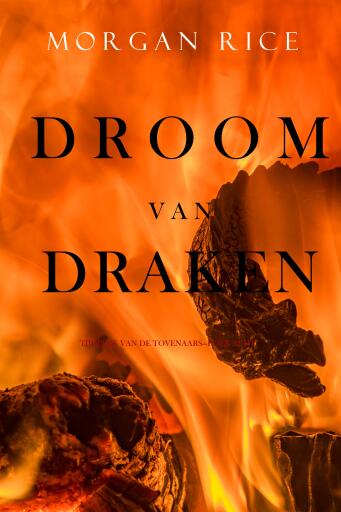 Portada del libro «Droom van Draken (Tijdperk van de Tovenaars—Boek Acht)», de Morgan Rice