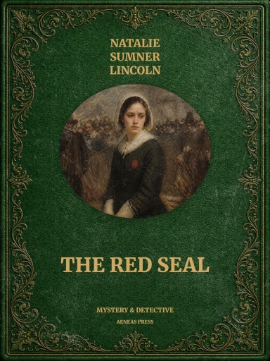 Portada del libro «The Red Seal», de Natalie Sumner Lincoln